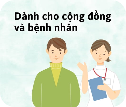 Dành cho cộng đồng và bệnh nhân